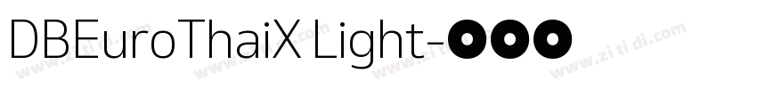 DBEuroThaiX Light字体转换